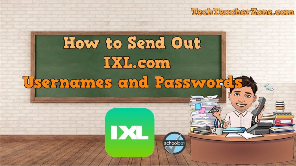 Password Send out IXL