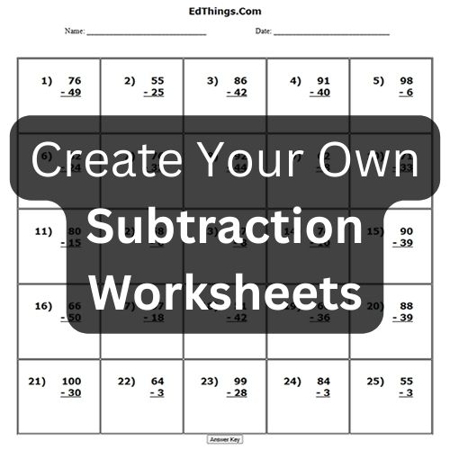Create Your Own Subtraction Worksheets