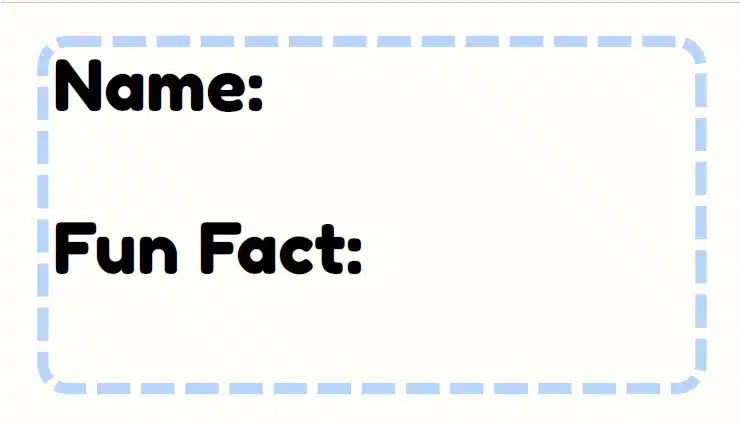 Printable name tags for teachers with space for name and fun fact inside a dashed blue border.